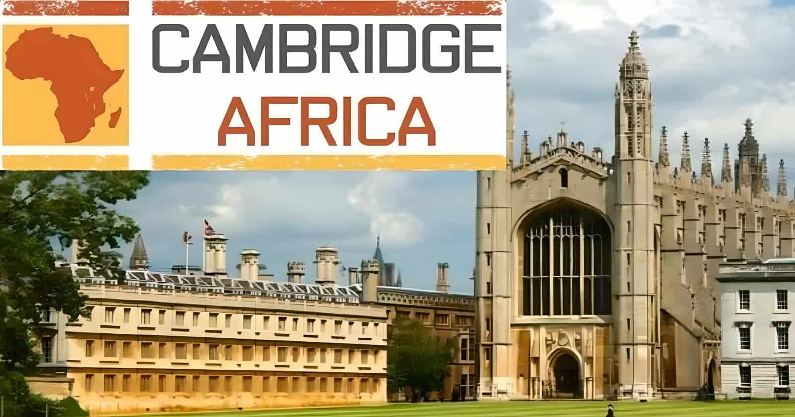 Cambridge Africa Changemakers Scholarship