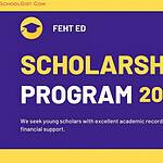Apply Now for FEHT ED Scholarship 2024