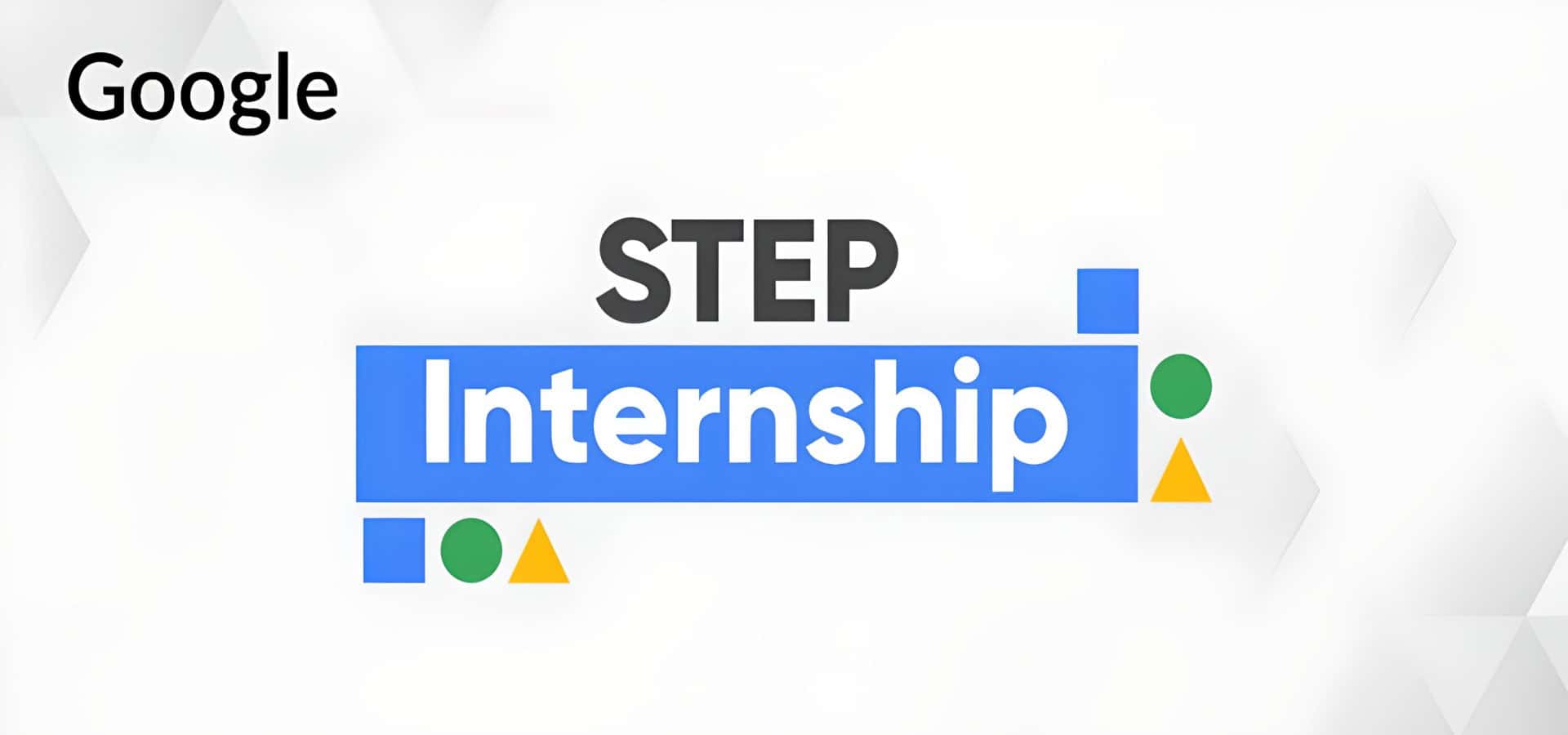 Google Student Training in Engineering Program Internship