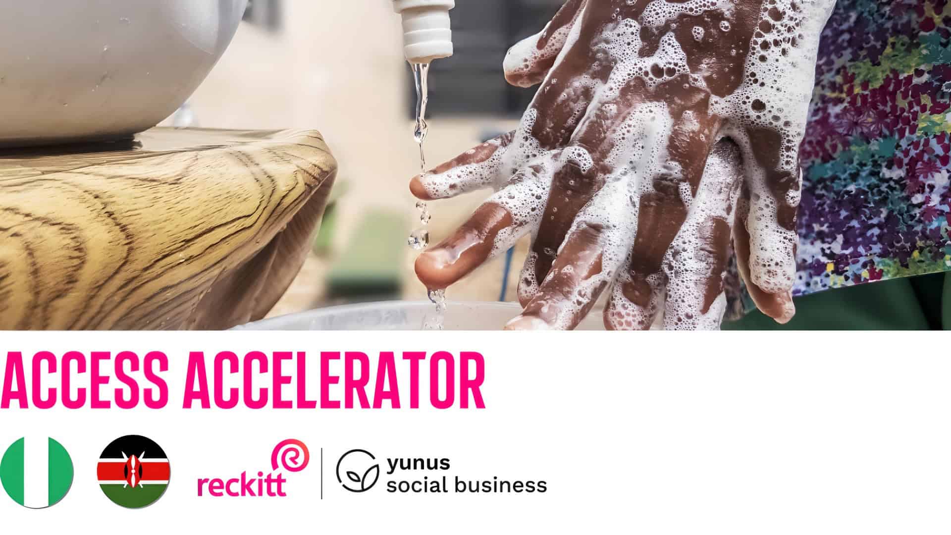 Join Reckitt Access Accelerator for Social Entrepreneurs